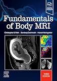 Fundamentals of Body MRI (Fundamentals of Radiology)