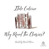 Why Read the Classics?