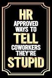 Stocking Stuffers for Women: HR Approved Ways to Tell Coworkers They're Stupid: Funny Christmas Gift for Her 2024