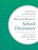 Merriam-Webster's School Dictionary - High School Dictionary - Perfect for SAT, ACT, & Other Standardized Test Prep