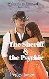 The Sheriff and the Psychic: Welcome to Renewal Book One