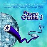 Disco Giants 3: 20 Full Length Disco Classics of the 80's