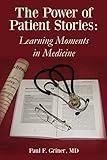 The Power of Patient Stories: Learning Moments in Medicine