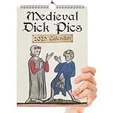 Medieval Dick Pics 2025 Calendar, Strange Medieval Dick Wall Calendar, Funny Wall Art Calendar for Prank for History Enthusiasts Prankster (21CM x 28CM)