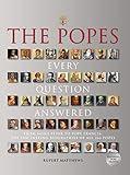 The Popes: Every Question Answered