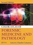 Color Atlas of Forensic Medicine and Pathology