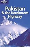 Pakistan & the Karakoam Higfway 7 (LONELY PLANET PAKISTAN)