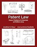 Patent Law: Cases, Problems, and Materials 3rd Edition 2023: Black & White Version
