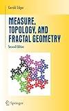 Measure, Topology, and Fractal Geometry (Undergraduate Texts in Mathematics)