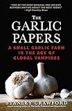 The Garlic Papers: A Small Garlic Farm in the Age of Global Vampires