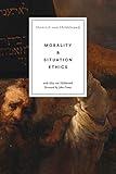 Morality and Situation Ethics