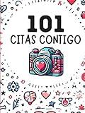 101 Citas Contigo: Libro de citas para parejas (Spanish Edition)