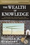 The Wealth of Knowledge: Intellectual Capital and the Twenty-first Century Organization