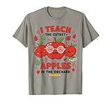 I Teach the Cutest Apples in the Orchard Cute Fall Teacher T-Shirt