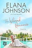 The Island Romance Boxed Set: Four Sweet Getaway Bay Romance Novels (Getaway Bay® Clean Beach Romance Boxed Set Book 2)