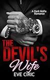 The Devil's Wife: A Dark Mafia Romance (Sacred Vows Book 1)