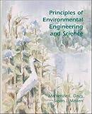 Principles of Environmental Engineering and Science (The McGraw-Hill Series in Civil and Environmental Engineering)