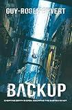 Backup: A Cyberpunk Techno-Thriller