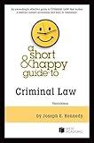 A Short & Happy Guide to Criminal Law (Short & Happy Guides)