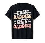Even Baddies Get Saddies Internet Memes Womens Gen-Z Memes T-Shirt