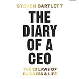 The Diary of a CEO: The 33 Laws of Business and Life