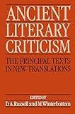 Ancient Literary Criticism: The Principal Texts in New Translations