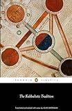 The Kabbalistic Tradition: An Anthology of Jewish Mysticism (Penguin Classics)