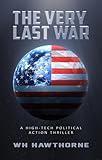 The Very Last War