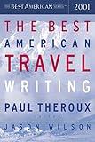 The Best American Travel Writing 2001