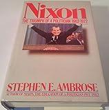 Nixon, Vol. 2: The Triumph of a Politician, 1962-1972