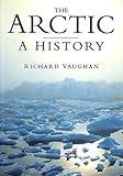 The Arctic: A History