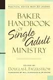 Baker Hanbook Of Single Adult Ministry