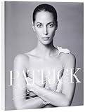 Patrick Demarchelier: Fashion Photographs Seen and Unseen
