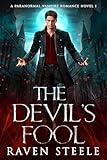 The Devil's Fool: A Paranormal Vampire Romance Novel (Devil Series Book 1)