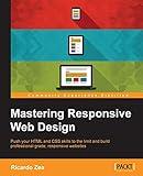 Mastering Responsive Web Design With Html5 and Css3