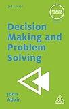 Decision Making and Problem Solving (Creating Success)