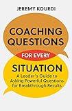 Coaching Questions for Every Situation