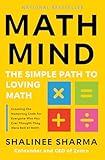 Math Mind: The Simple Path to Loving Math