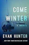Come Winter: A Novel