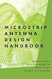 Microstrip Antenna Design Handbook (Artech House Antennas and Propagation Library)