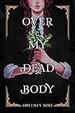 Over My Dead Body: A Witchy Graphic Novel