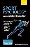 Sports Psychology - A Complete Introduction