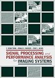 Signal Processing and Performance Analysis for Imaging Systems