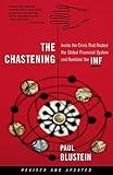 The Chastening: Inside The Crisis That Rocked The Global Financial System And Humbled The Imf