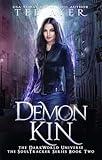 Demon Kin: A DarkWorld Universe Urban Fantasy Adventure Series (DarkWorld: SoulTracker Book 2)