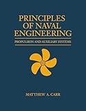 Principles of Naval Engineering: Propulsion and Auxiliary Systems (Blue & Gold Professional Library)