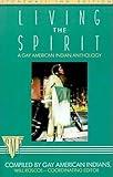 Living the Spirit, A Gay American Indian Anthology (Stonewall Inn Editions)