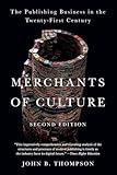 Merchants of Culture: The Publishing Business in the Twenty-First Century