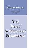 The Spirit of Mediaeval Philosophy