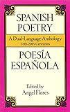 Spanish Poetry: A Dual-Language Anthology 16th-20th Centuries